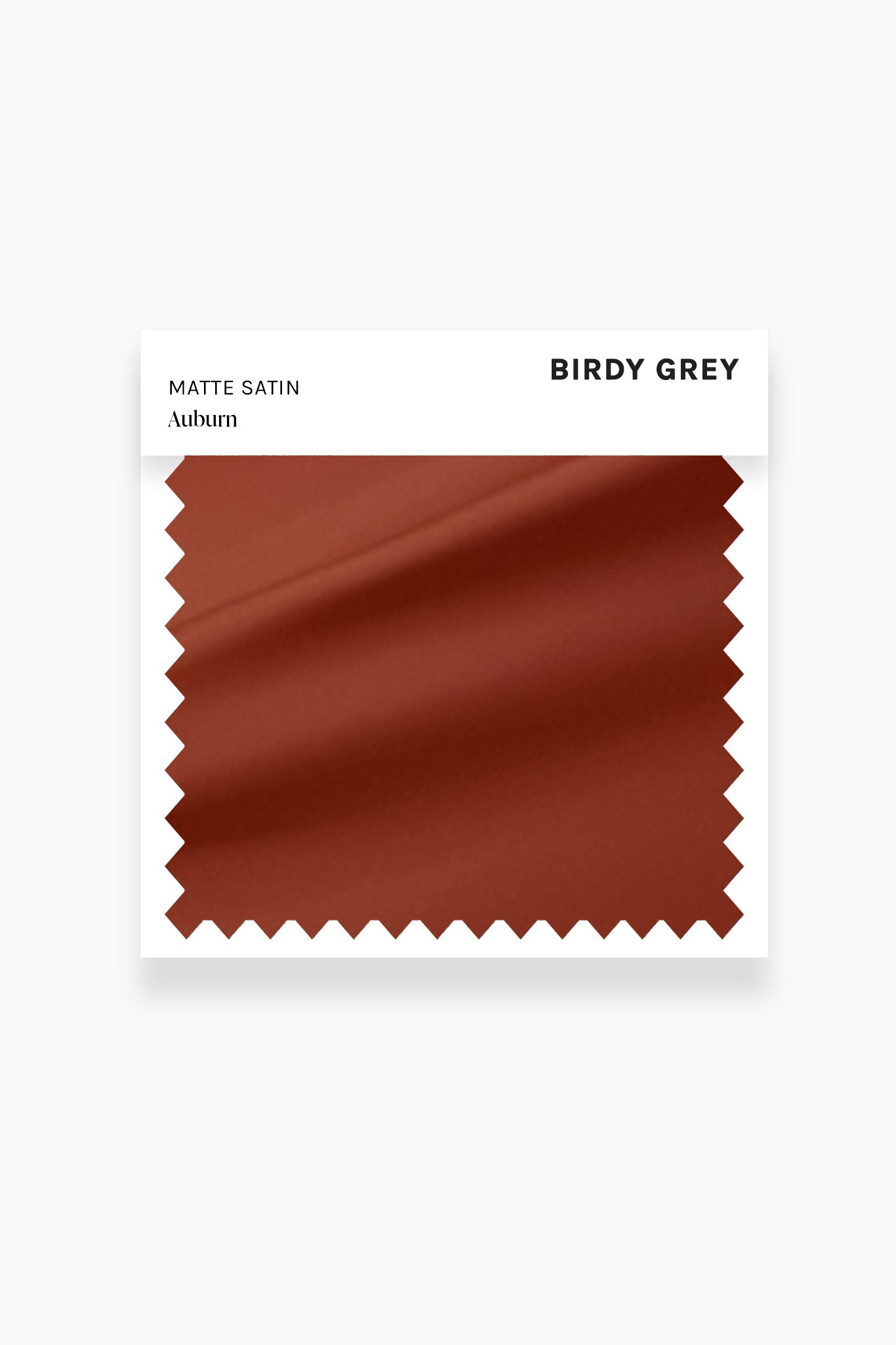 Auburn Matte Satin Swatch by Birdy Grey