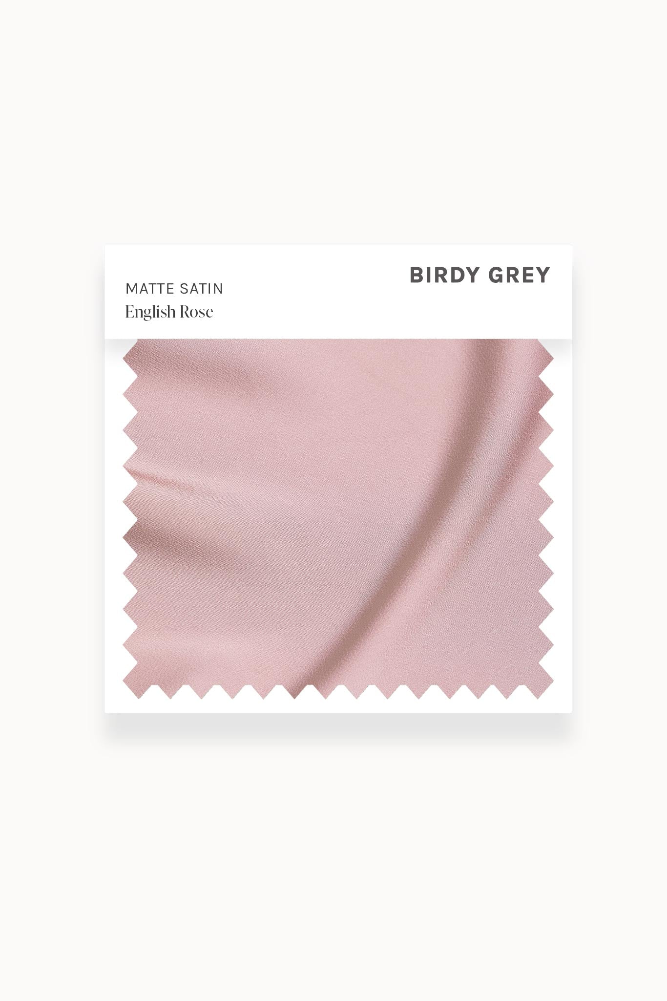 English Rose Matte Satin Swatch by Birdy Grey