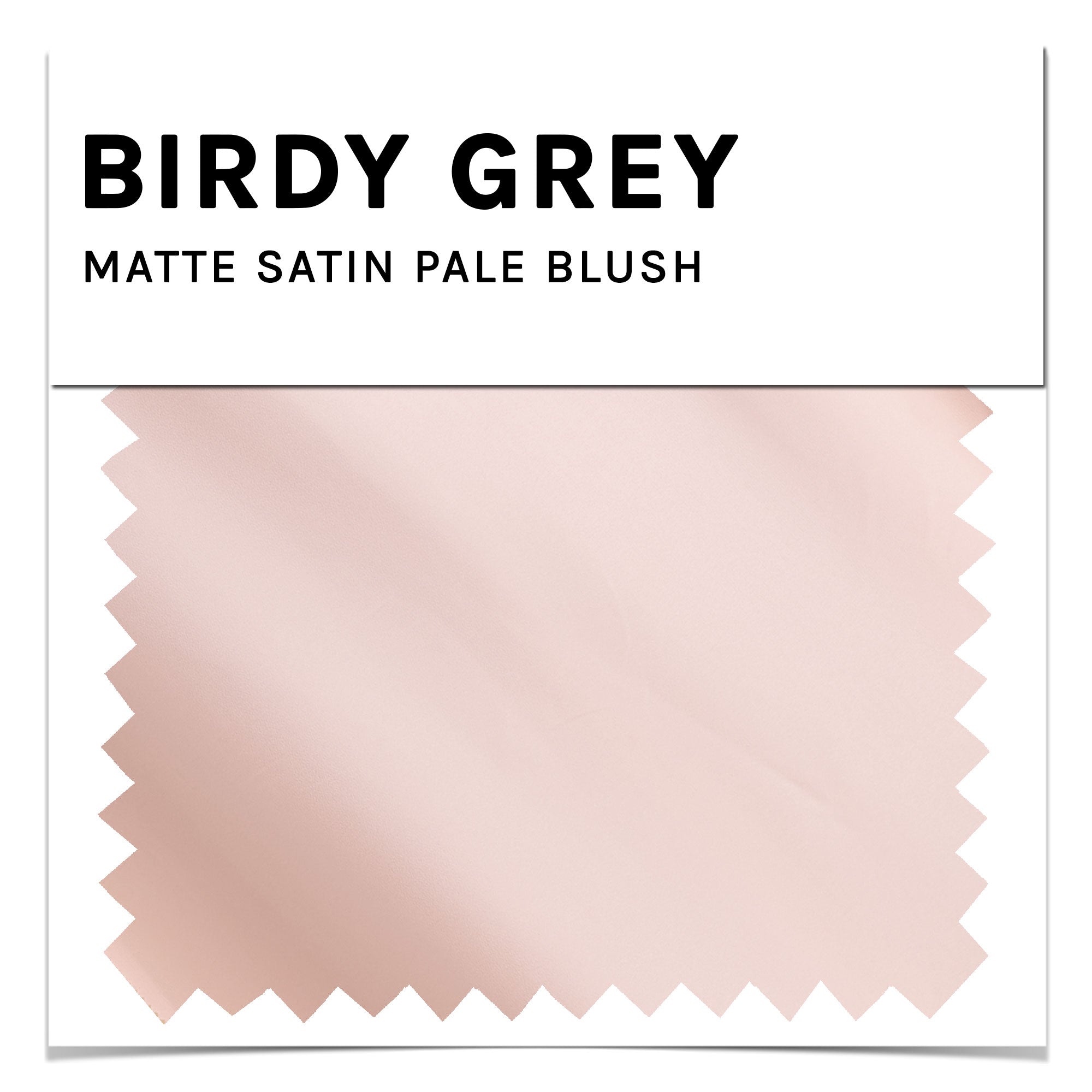 Matte Satin Swatch in Pale Blush by Birdy Grey